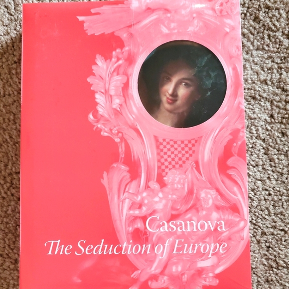 Casanova, The Seduction of Europe book